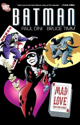 Batman: Mad Love And Other Stories TP