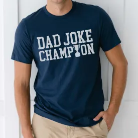 Dad Joke Champion Graphic Graphic Tee
