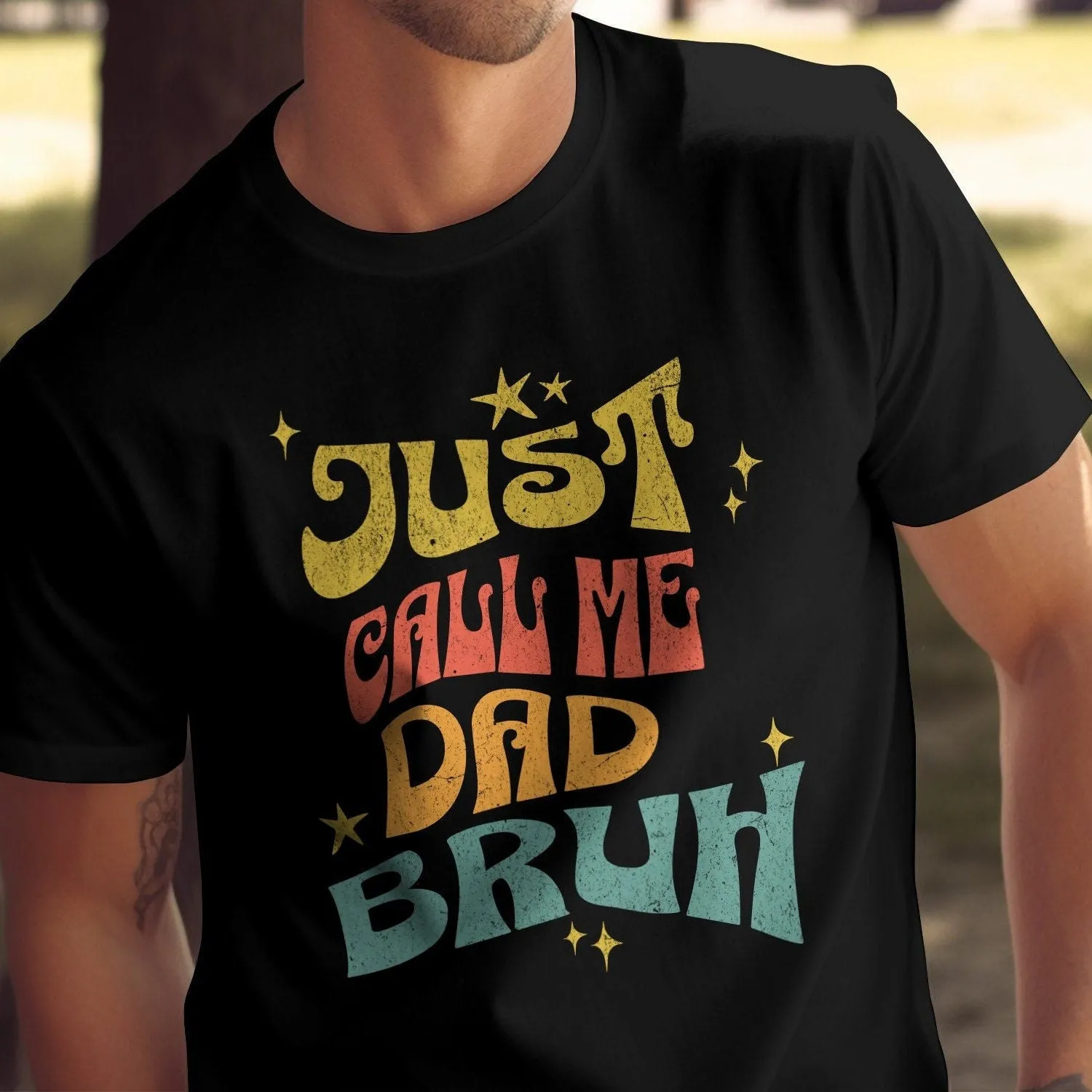 Funny Dad T-Shirt, Just Call Me Dad Bruh Graphic Tee, Father's Day Gift Idea, Cool Dad Joke Shirt, Vintage Retro Style Sweatshirt