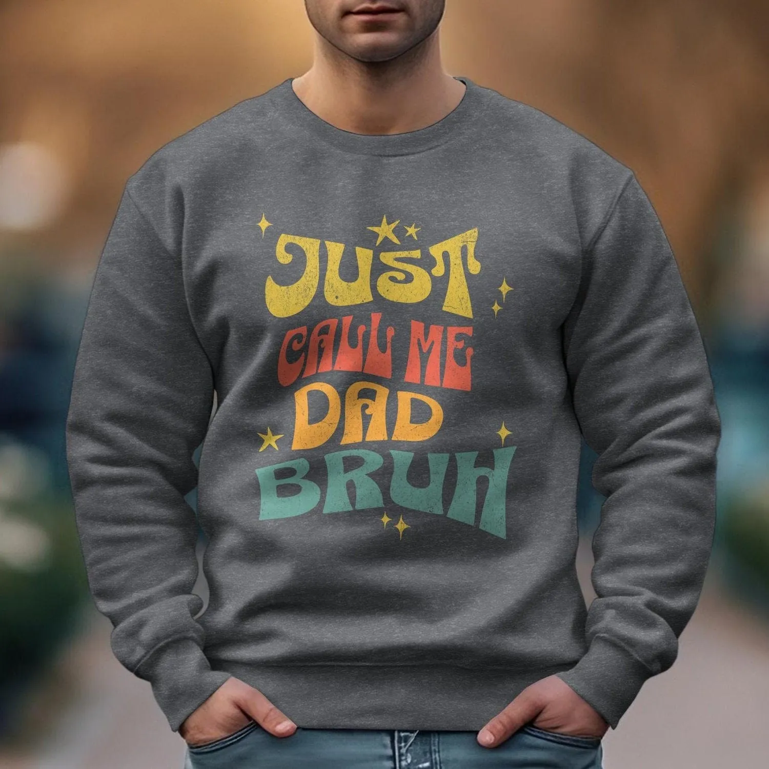 Funny Dad T-Shirt, Just Call Me Dad Bruh Graphic Tee, Father's Day Gift Idea, Cool Dad Joke Shirt, Vintage Retro Style Sweatshirt