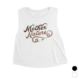 Mother Nature Womens Workout Mom Crop Tank Top Gift For Mothers Day