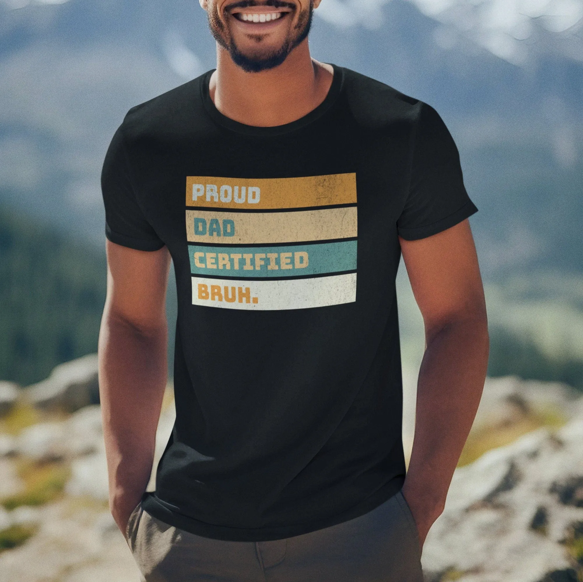 Proud Dad T-Shirt, Father's Day Gift, Certified Dad Shirt, Funny Dad Shirt, Proud Bruh Tee, Father's Day Humor, Dad Life Sweatshirt