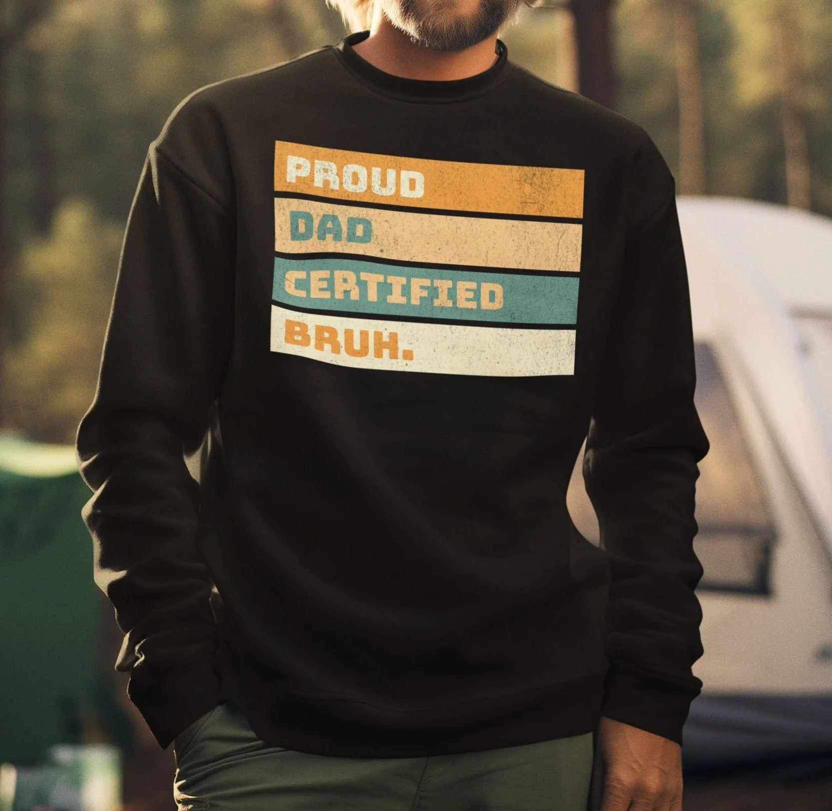 Proud Dad T-Shirt, Father's Day Gift, Certified Dad Shirt, Funny Dad Shirt, Proud Bruh Tee, Father's Day Humor, Dad Life Sweatshirt